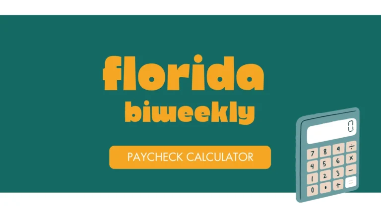 Florida Biweekly Paycheck Calculator