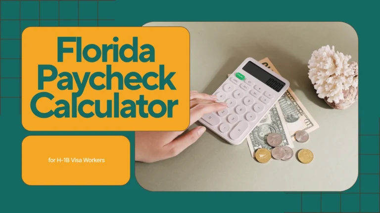 14. Florida Paycheck Calculator for H-1B Visa Workers