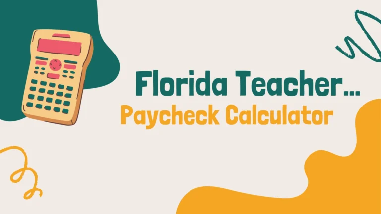 Florida Teacher Paycheck Calculator